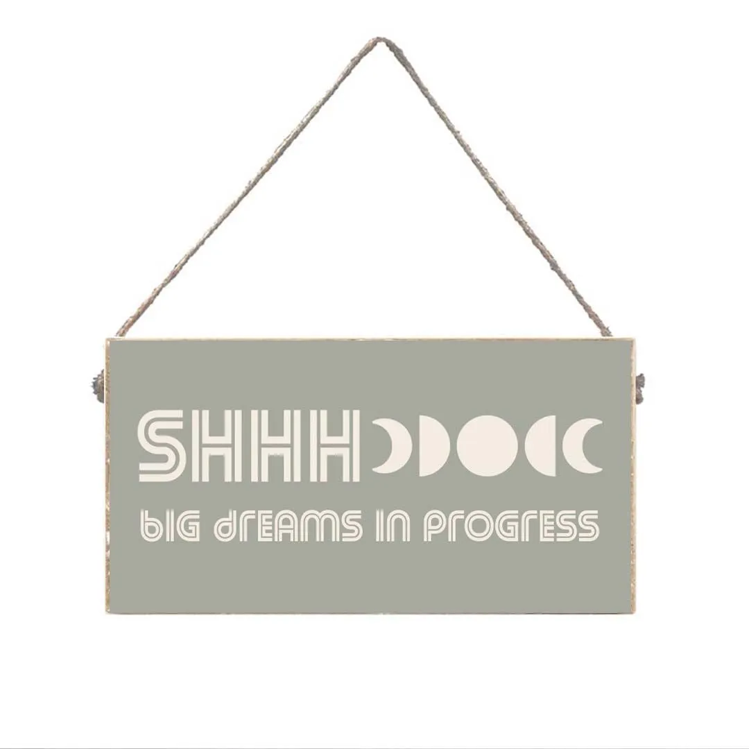 Big Dreams in Progress Sign