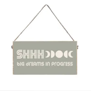 Big Dreams in Progress Sign